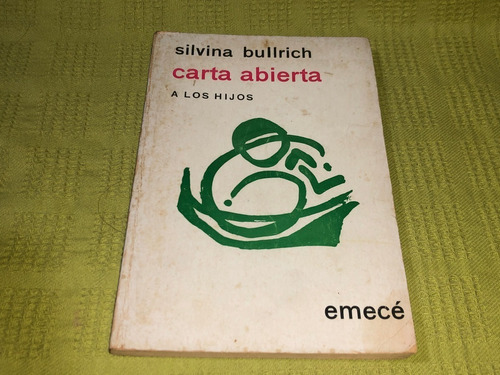 Carta Abierta A Los Hijos - Silvina Bullrich - Emecé