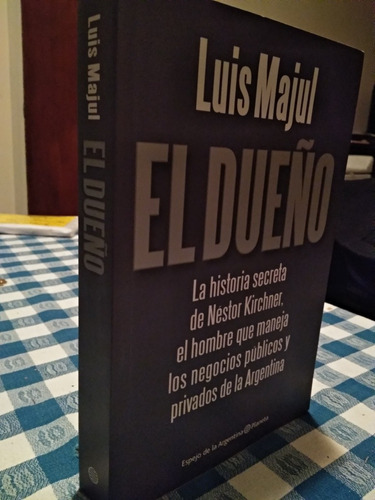 El Dueño - Luis Majul - Planeta 