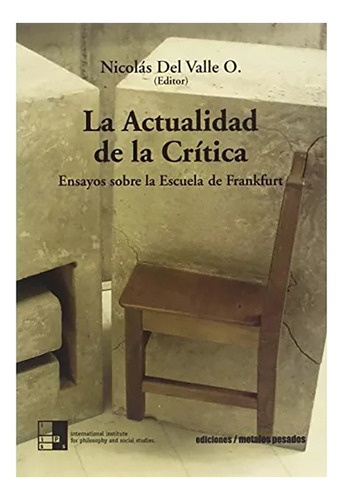 La Actualidad De La Critica - Del Valle O Nicolas - #w