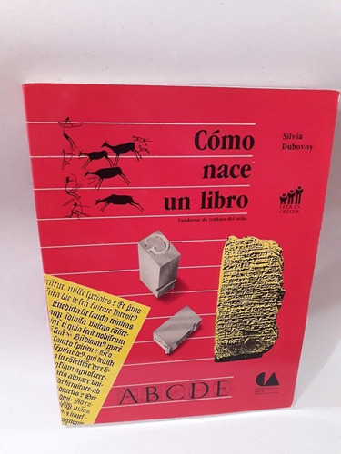 Cómo Nace Un Libro Cuaderno De Trabajo Del Niño