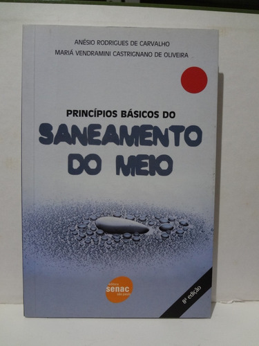 Princípios Básicos Do Saneamento Do Meio Anésio R Carvalho (Usado)