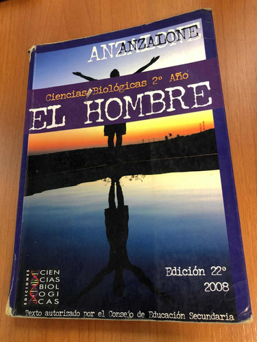 Libro Ciencias Biológicas 2do Año - El Hombre - Anzalone