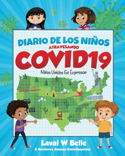 Libro: Diario De Los Niños Atravesando Covid19: Niños Unidos