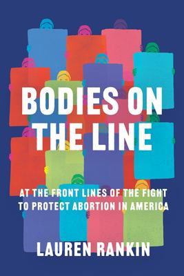 Libro Bodies On The Line : At The Frontlines Of The Fight...