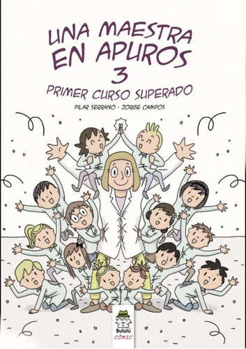 Libro Una Maestra En Apuros 3. Primer Curso Superado - Se...