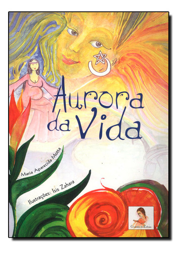 Aurora Da Vida, De Ana  Letícia Carnevalli Motta. Editora Autores Associados, Capa Dura Em Português