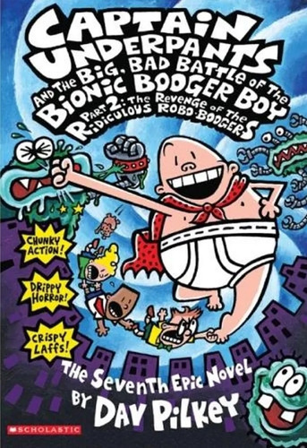 Captain Underpants And The Big, Bad Battle Of The Bionic B 