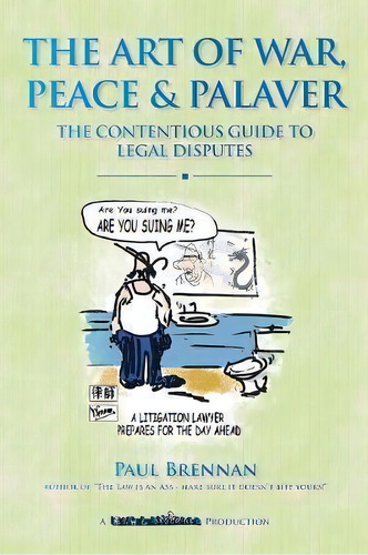 The Art Of War, Peace And Palaver, De Paul Brennan. Editorial Brennans, Tapa Blanda En Inglés