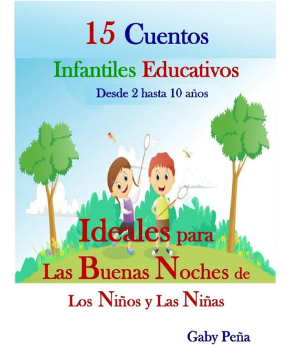 Libro: 15 Cuentos Infantiles Educativos Desde 2 Hasta 10 Año