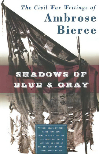 Shadows Of Blue & Gray, De Bierce, Ambrose. Editorial St Martins Pr 3pl, Tapa Blanda En Inglés