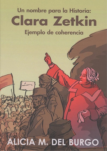 Libro Un Nombre Para La Historia:clara Zetkin - Martinez Del