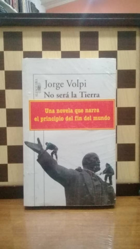 No Será La Tierra-jorge Volpi