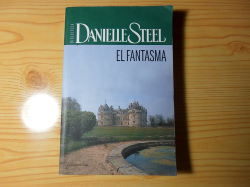 El Fantasma - Danielle Steel