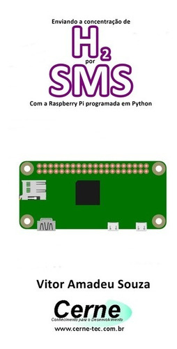 Livro Enviando A Concentração De H2 Por Sms Com A Raspber...