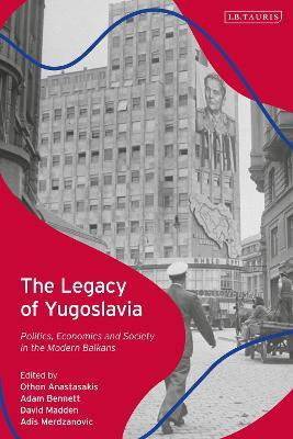 Libro The Legacy Of Yugoslavia : Politics, Economics And ...