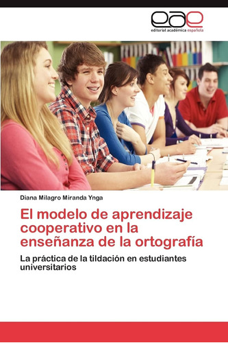 Libro: El Modelo De Aprendizaje Cooperativo En La Enseñanza