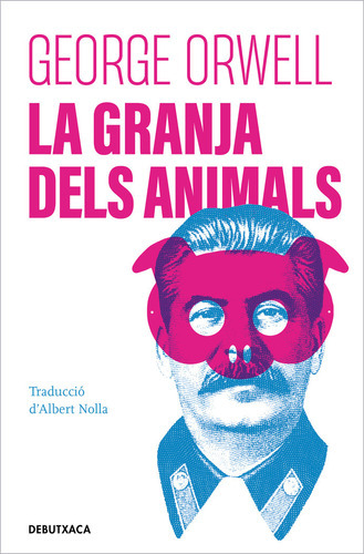 La Granja Dels Animals, De George Orwell. Editorial Debutxaca, Tapa Blanda En Español