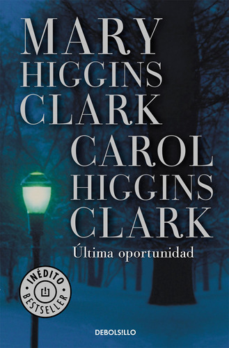 Última Oportunidad - Higgins Clark, Mary  - * 