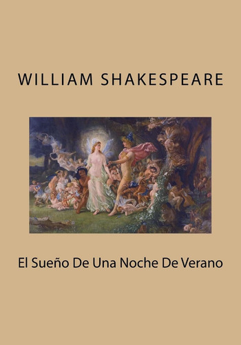 Libro: El Sueno De Una Noche De Verano (spanish Edition)