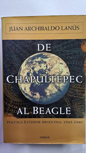 De Chapultepec Al Beagle-juan Lanús-ed:emecé-lib Merlin