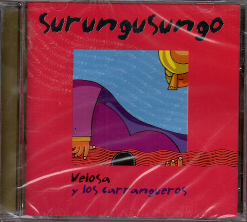 Cd Jorge  Velosa Y Los Carrangueros- Surungusungo