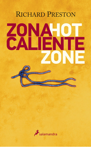 Zona caliente, de Preston, Richard. Serie Salamandra Editorial Salamandra, tapa blanda en español, 2014