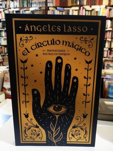 El Círculo Mágico - Ángeles Lasso