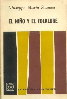 Giuseppe Maria Sciacca: El Niño Y El Folklore