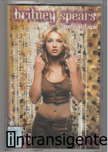 Britney Spears - Oops I Did It Again (cassette Nuevo)