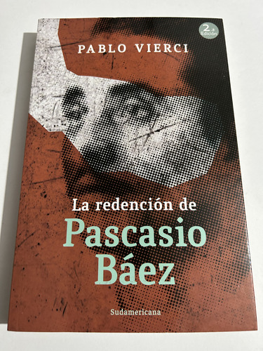 Libro La Redención De Pascasio Báez - Pablo Vierci - Grande