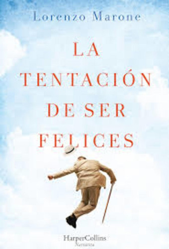 Tentacion De Ser Felices, La - Lorenzo Marone