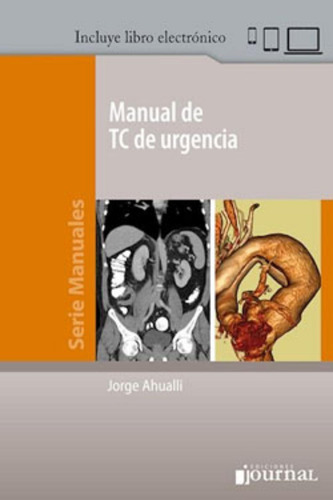 Manual De Tc De Urgencia + E-book - Ahualli, Jorge - Journal