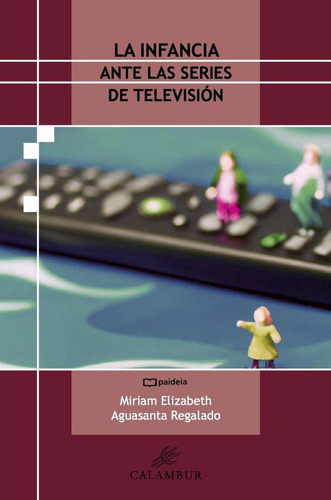 Libro: La Infancia Ante Las Series De Televisión. Aguasanta 