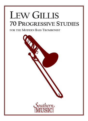 70 Estudios Progresivos Para El Trombon Moderno: Trombon Baj
