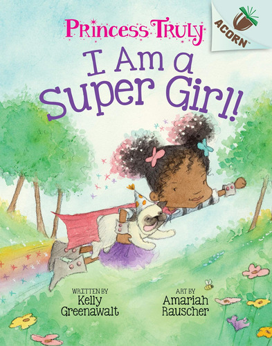 Libro: I Am A Super Girl!: An Acorn Book (princess