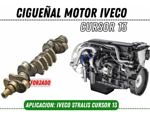 Cigueñal Iveco Cursor 13  Stralis Forjado  Excelente Calidad