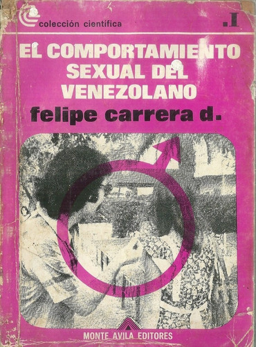 El Comportamiento Sexual Del Venezolano  Felipe Carrera D