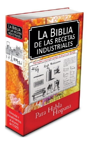 Libro La Biblia De Las Recetas Industriales