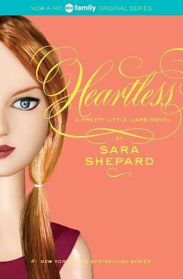 Libro Pretty Little Liars #7: Heartless - Sara Shepard