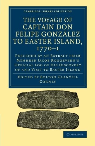 The Voyage Of Captain Don Felipe Gonzalez To Easter Island, 