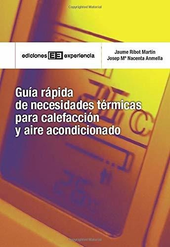 Guía Rápida De Necesidades Térmicas Para Calefacción Y Aire