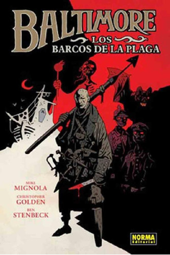 Libro - Baltimore 1 Los Barcos De La Plaga - Mike Mignola -