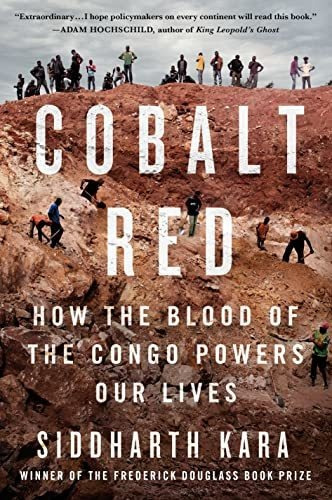 Book : Cobalt Red How The Blood Of The Congo Powers Our...
