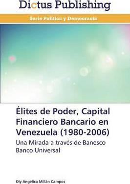 Libro Elites De Poder, Capital Financiero Bancario En Ven...
