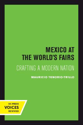 Libro Mexico At The World's Fairs: Crafting A Modern Nati...