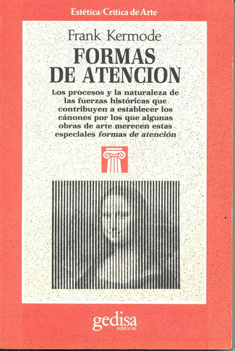 Formas de atención, de Kermode, Frank. Serie Cla- de-ma Editorial Gedisa en español, 1988