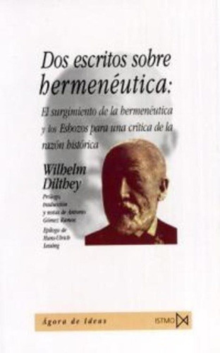 Dos Escritos Sobre Hermenéutica - Dilthey, Wilhelm