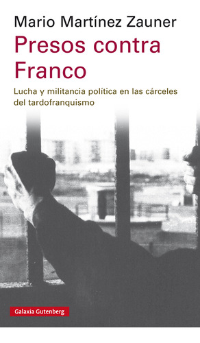 Presos Contra Franco / Martínez Zauner, Mario