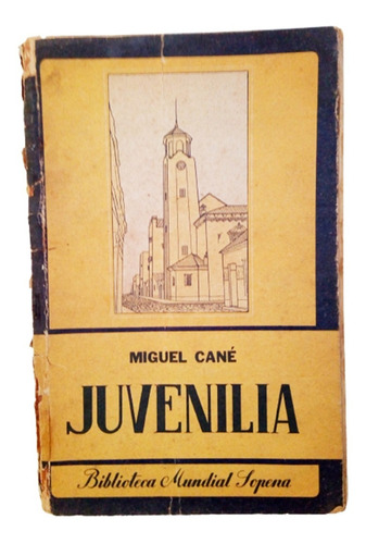 Juvenilia - Miguel Cané - Sopena - 1941
