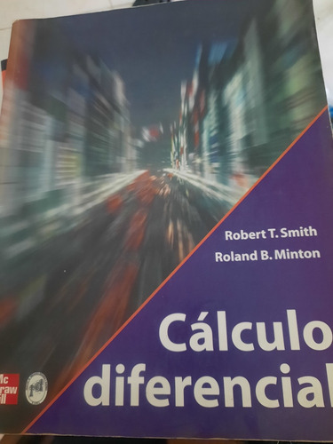 Calculo Diferencial Robert. T. Smith Roland B. Milton Mcgraw